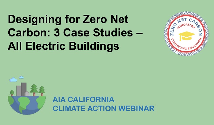 Designing for Zero Carbon - Three Case Studies of All-Electric Buildings