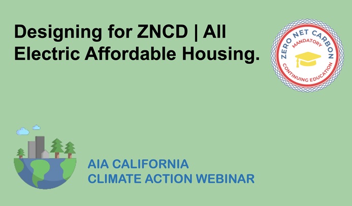 Designing for ZNCD | Case Studies of All-Electric Affordable Housing Projects