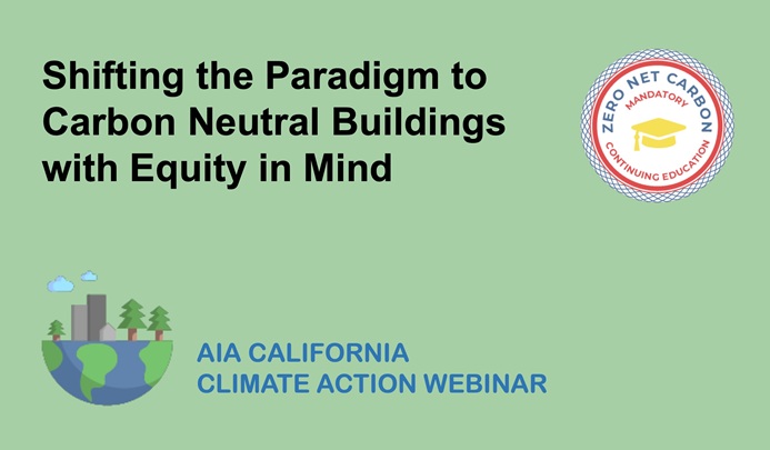 Shifting the Paradigm to Carbon Neutral Buildings with Equity in Mind