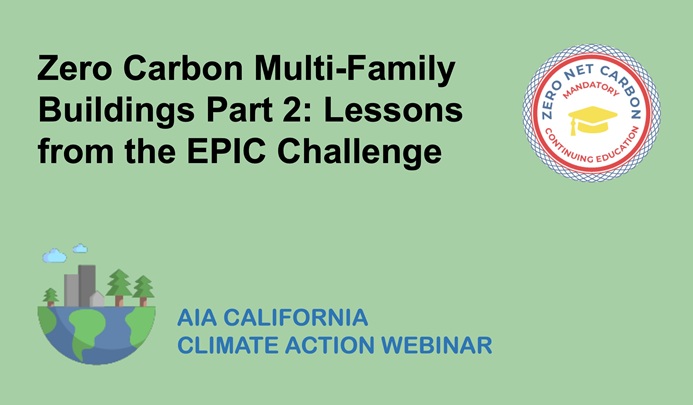 Zero Carbon Multi-Family Buildings Part 2: Lessons from the EPIC Challenge