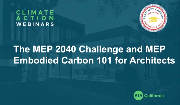 The MEP 2040 Challenge and MEP Embodied Carbon 101 for Architects