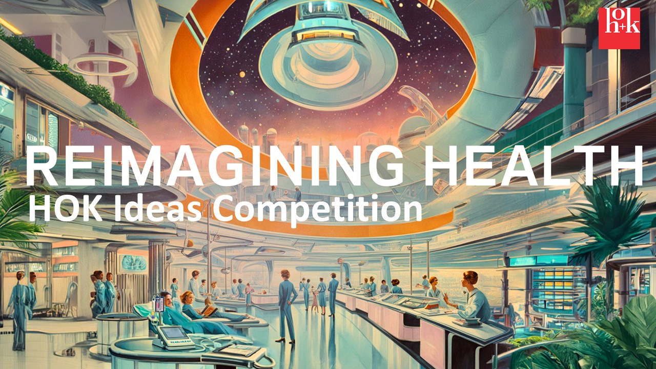 HOK: Reimagining Health