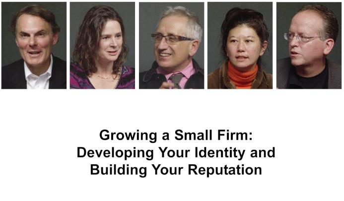 Growing a Small Firm: Developing Your Identity and Building Your Reputation